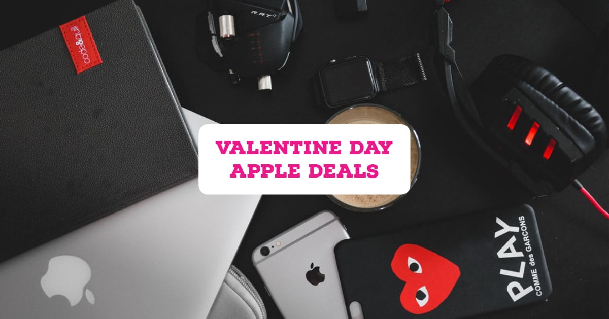 Valentine Day Apple Deals